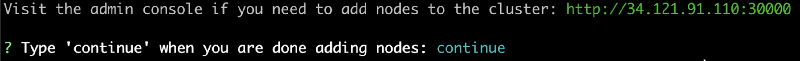 Type continue when you are done adding nodes